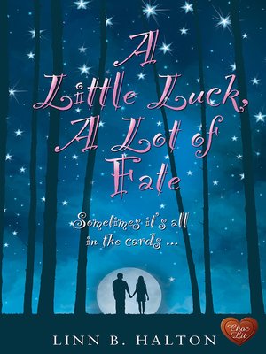 cover image of A Little Luck, a Lot of Fate